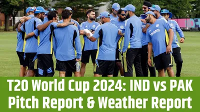 india vs pakistan weather pitch report latest update  ये है नासाउ स्टेडियम की पिच और न्यूयॉर्क की वेदर रिपोर्ट